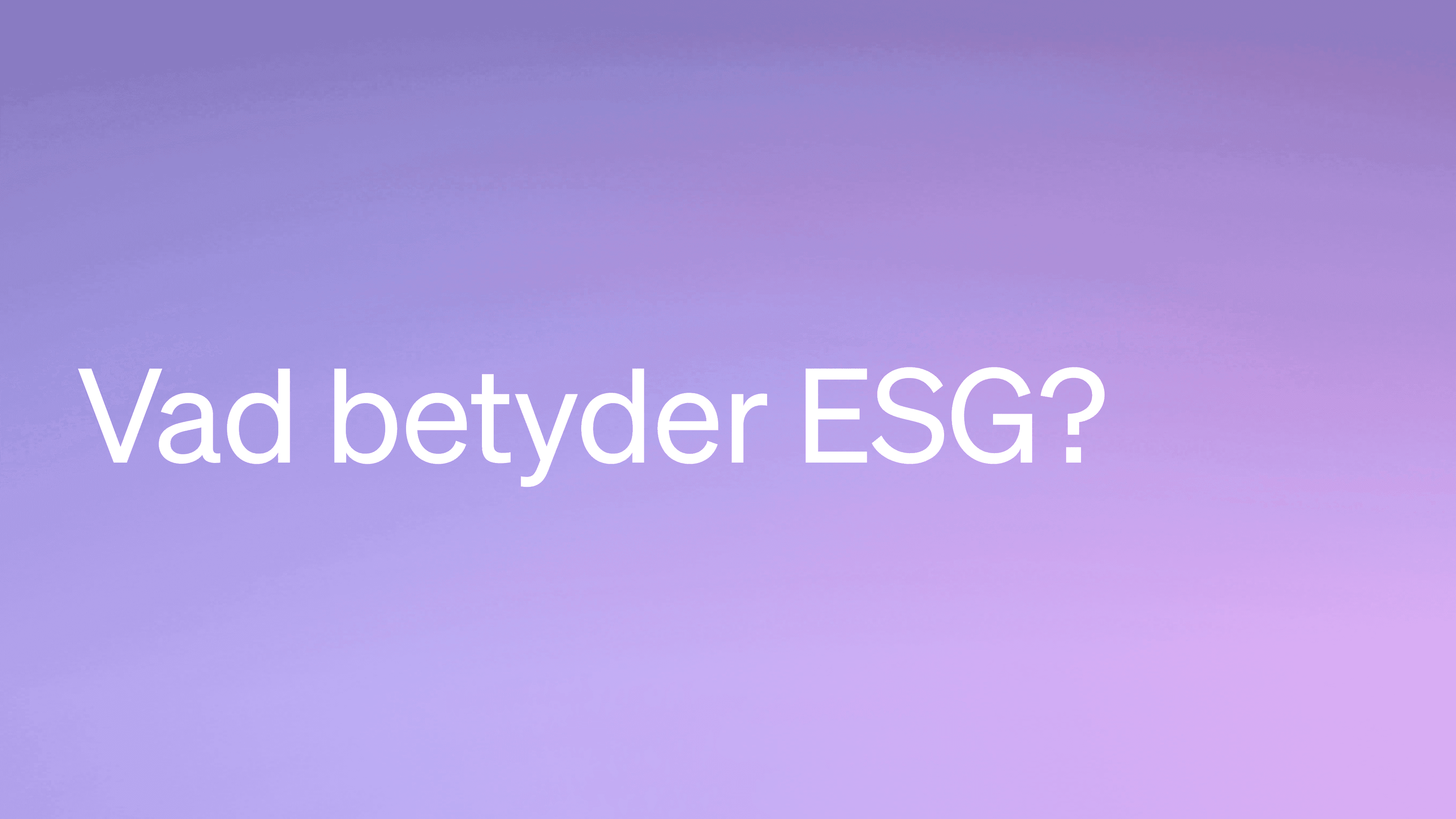Vad betyder ESG?